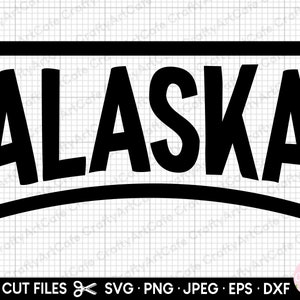 alaska svg cricut cut file alaska png alaska jpg jpeg alaska eps dxf vector