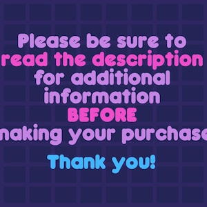 Puede incluir: Un gr&aacute;fico cuadrado de color morado oscuro con un patr&oacute;n de cuadr&iacute;cula que presenta texto rosa que dice: Please be sure to read the description for additional information BEFORE making your purchase. La &uacute;ltima l&iacute;nea es azul claro y dice: Thank you!