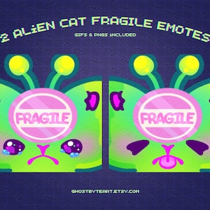 May include: Two animated emotes featuring a green alien cat with a pink "Fragile" sign on its head. The cat has a sad expression with teary eyes and a pink nose. The emotes are designed for online communication.