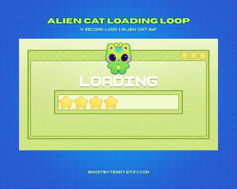 Puede incluir: Un gr&aacute;fico digital titulado ALIEN CAT LOADING LOOP que presenta un personaje de gato alien&iacute;gena verde sobre una barra de carga con cuatro estrellas amarillas. El texto dice ALIEN CAT LOADING LOOP, 4 SECOND LOOP | ALIEN CAT GIF, LOADING y GHOSTBYTEART.ETSY.COM.