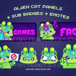May include: A digital graphic set featuring lime green alien cats with antennae. Includes two rectangular panels labeled GAMES and FAQ, plus four emotes showing the cat with a sign, star eyes, heart eyes, and a peace sign. Text reads ALIEN CAT PANELS.