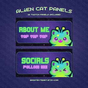 May include: Two Twitch panels featuring a green alien cat with pink cheeks and a purple background with stars. The top panel says "About Me" with the text "YAP YAP YAP" below. The bottom panel says "Socials" with the text "Follow Me" below.