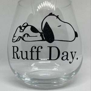 Ruff Day Wine Glass