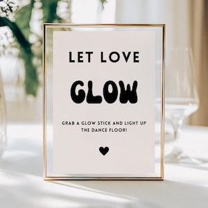 Let Love Glow Retro Wedding Sign | Printable, Editable | Glow Stick Sign | Dance Floor Glow Stick Sign | Canva Digital Download | MS02
