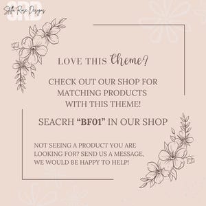 Puede incluir: Un gr&aacute;fico beige claro con ilustraciones florales y texto. El texto dice: "&iquest;TE ENCANTA ESTE tema? &iexcl;CONSULTA NUESTRA TIENDA PARA PRODUCTOS A JUEGO CON ESTE TEMA! BUSCA "BF01" EN NUESTRA TIENDA. &iquest;NO VES UN PRODUCTO QUE BUSCAS? &iexcl;ENV&Iacute;ANOS UN MENSAJE, ESTAREMOS ENCANTADOS DE AYUDARTE!"