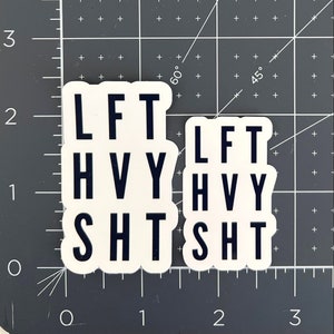 Lift Heavy Sticker