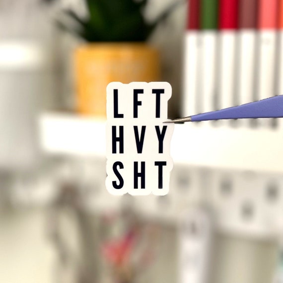 Gym Sticker for Water Bottle: LFT HVY Weightlifting Vinyl Decal | Fitness Sticker
