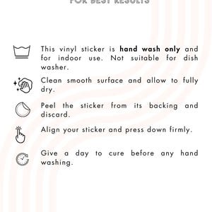 Peut inclure: Instructions pour les autocollants pour de meilleurs r&eacute;sultats&nbsp;: lavage &agrave; la main uniquement, nettoyer une surface lisse, d&eacute;coller le support, aligner et appuyer fermement, laisser s&eacute;cher un jour avant de laver &agrave; la main.  @9to5crafts