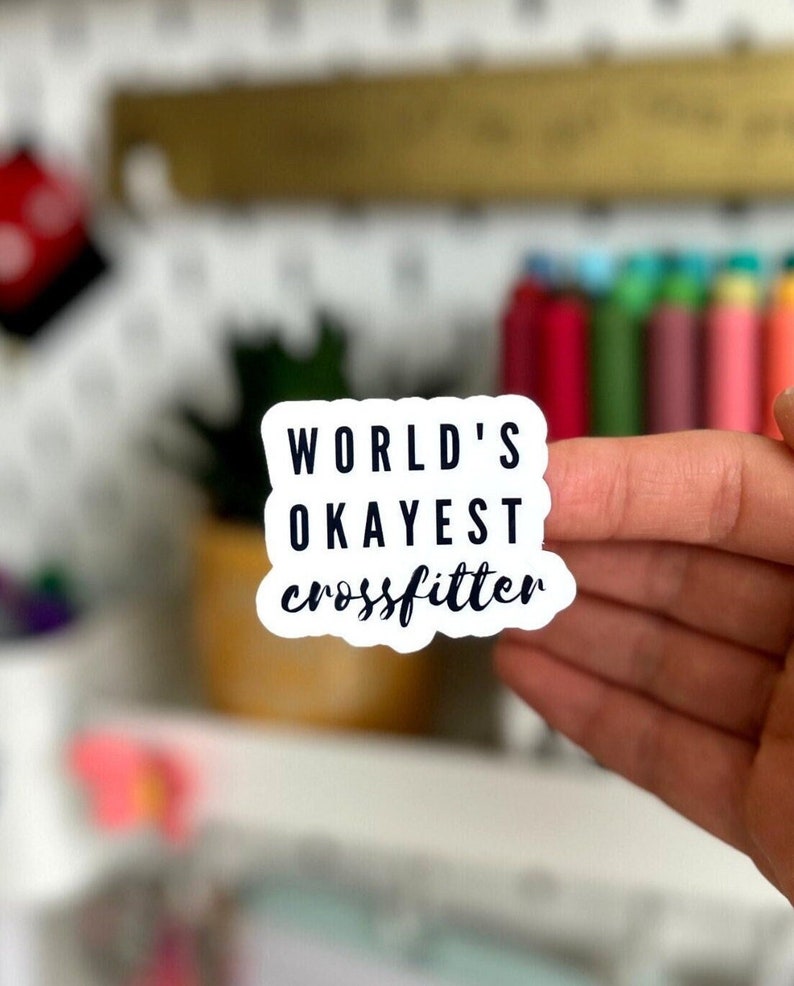 World Okayest Crossfitter Sticker, Crossfit Gift, Crossfit Gifts, Crossfit Decal