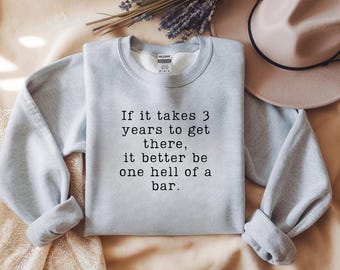 Sudadera "Si tarda 3 años, más vale que sea un bar increíble", camiseta divertida para estudiantes de derecho, camiseta de la facultad de derecho, regalo de graduación, futuro abogado.