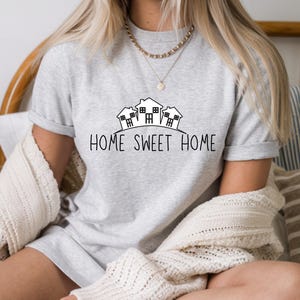 Home Sweet Home Shirt, Sweet Home T-Shirt, Matching Family Shirt, Sweet Home Tee, Cute Home Shirt, Womens Home T-Shirt, Housewarming Gift