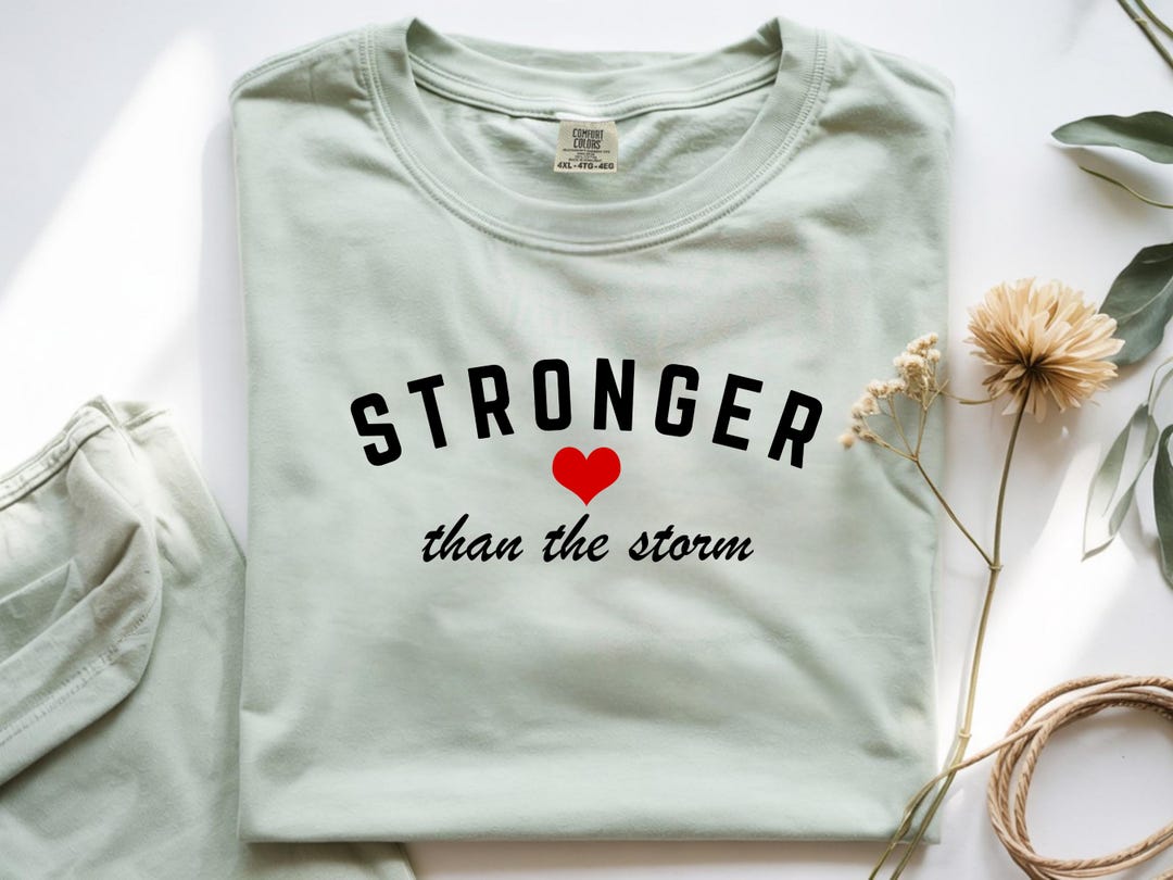 Stronger Than the Storm Shirt, Comfort Colors Mental Health Tee ...