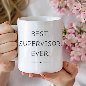 Best Supervisor Ever, Supervisor Mug, Leaving Job Gift, Minimalist, Boss Day, Gift for Supervisor, Gift for Boss, Supervisor Retirement Gift
