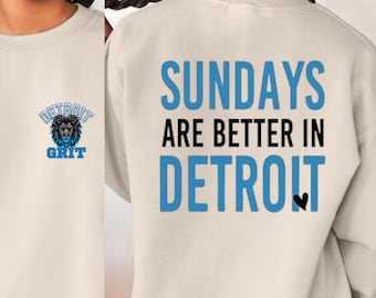 Lions Crewneck Sweatshirt, Detroit Lions Crewneck, Detroit Football, NFL, Sundays are better in Detroit, Sunday Football, Detroit Grit