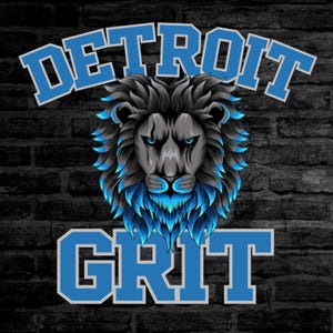 Detroit Grit, PNG Digital File, DTF File, Sublimation File, Detroit Lions