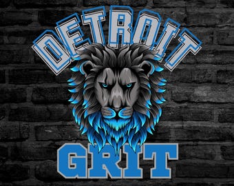 Detroit Grit, PNG Digital File, DTF File, Sublimation File, Detroit Lions, SVG file