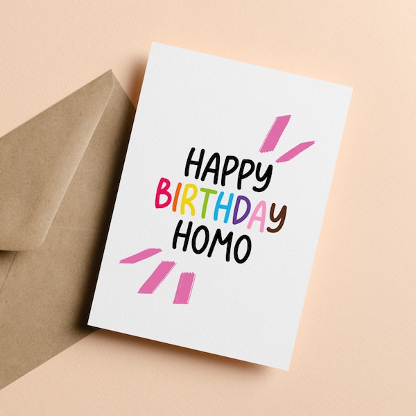 Happy Birthday Homo, Gay Birthday Card, LGBT Card, Funny Card, Blank Inside, 5X7