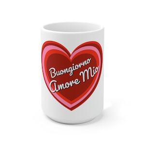 Tasse à café en céramique Buongiorno Amore Mio. Expression italienne pour Good Morning My Love. Cadeau Saint Valentin Italie