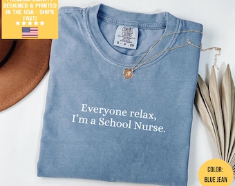 Comfort Colors® Funny School Nurse Shirt, School Nurse T-Shirt, School Nursing Tee, Elementary School Nurse Gift for School Nurse Gifts