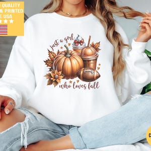 Just a Girl Who Loves Fall Sweatshirt, Pumpkin Sweater Thanksgiving Sweater Fall Football Sweatshirt Thankful Sweatshirt Football Coquette