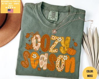 Comfort Colors® Cozy Season Shirt, Fall Season T-Shirt, Autumn Cozy Shirt, Cute Cozy Season T-Shirt, Floral Cozy Seaon Tee, Girl Fall Shirt