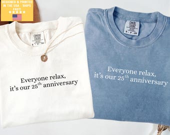 Comfort Colors® Funny 25th Anniversary Gift for Husband, Married For 25 Years Shirt, Wedding Anniversary Matching Shirts