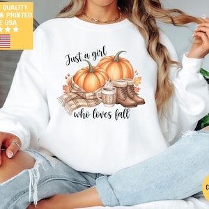 Just a Girl Who Loves Fall Sweatshirt, Pumpkin Sweater Thanksgiving Sweater Fall Football Sweatshirt Thankful Sweatshirt Football Coquette
