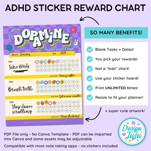 May include: A printable sticker chart for managing ADHD. The chart is purple with rainbow text that says "Do it for the Dopamine". It has three sections for tasks: "Take Meds", "Brush Teeth", and "Stop doom scrolling". Each section has a reward listed: "Fancy coffee", "Get a new candle", and "New stickers". The chart is designed to be used with stickers.