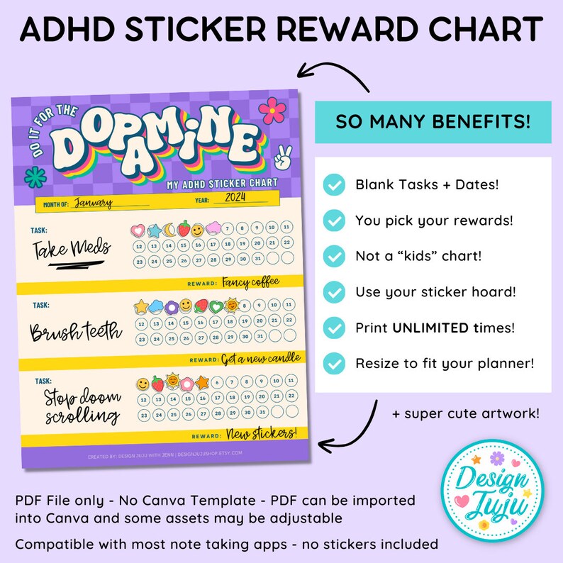 May include: A printable sticker chart for managing ADHD. The chart is purple with rainbow text that says "Do it for the Dopamine". It has three sections for tasks: "Take Meds", "Brush Teeth", and "Stop doom scrolling". Each section has a reward listed: "Fancy coffee", "Get a new candle", and "New stickers". The chart is designed to be used with stickers.