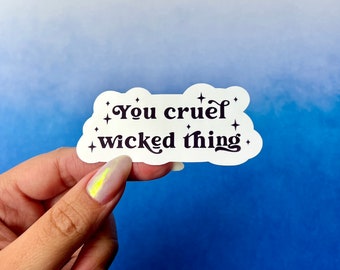 You Cruel Wicked Thing Etiqueta engomada de la cita de Rhysand, Etiqueta engomada de ACOTAR, Etiqueta engomada de Feysand, Etiqueta engomada de la cita de ACOMAF, Etiqueta engomada de Booktok