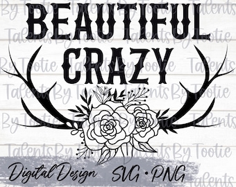 Beautiful Crazy SVG & PNG