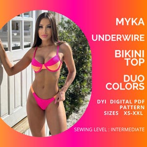May include: A pink and orange Myka underwire bikini top and bottom. The bikini is a duo-color design. The image also includes text that says "DYI DIGITAL PDF PATTERN SIZES XS-XXL SEWING LEVEL: INTERMEDIATE."
