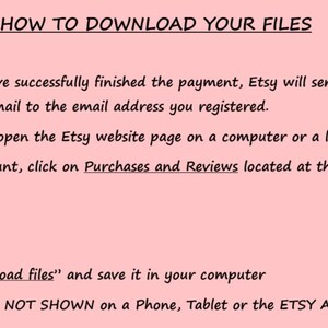 May include: Pink background with text explaining how to download files from Etsy. Instructions include checking the registered email, opening the Etsy website on a computer, and clicking on Purchases and Reviews. Downloads are not available on phones, tablets, or the Etsy app.