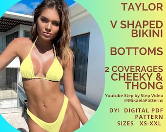 May include: A woman wearing a yellow V-shaped bikini. The image includes text that reads "TAYLOR V SHAPED BIKINI BOTTOMS 2 COVERAGES CHEEKY & THONG". The image also includes text that reads "DIY DIGITAL PDF PATTERN SIZES XS-XXL SEWING LEVEL: EASY".