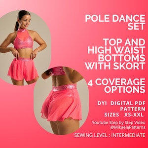 May include: Pink pole dance set featuring a halter top, high-waist bottoms, and a skort. The image includes text: "POLE DANCE SET", "TOP AND HIGH WAIST BOTTOMS WITH SKORT", "4 COVERAGE OPTIONS", "SIZES XS-XXL", and "SEWING LEVEL: INTERMEDIATE".