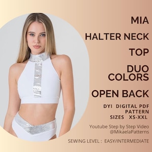 May include: White halter neck top and matching bottoms with silver accents. The image includes the text "MIA HALTER NECK TOP DUO COLORS OPEN BACK" and "DYI DIGITAL PDF PATTERN SIZES XS-XXL". The sewing level is easy/intermediate.