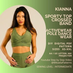 May include: A digital PDF sewing pattern for the Kianna sporty top with a crossed band design. The pattern is for activewear and pole dance wear, available in sizes XS-XXL. Includes A4, US letter, A0, and projector formats with video instructions.