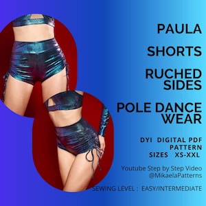 Könnte beinhalten: Tealfarbene Shorts mit gerafften Seiten, entworfen für Pole Dance. Das Bild zeigt den Text "PAULA SHORTS RUCHED SIDES POLE DANCE WEAR" sowie Informationen zum DIY digitalen PDF-Muster, den Größen XS-XXL und dem Nähniveau.