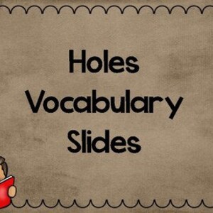 Holes Vocabulary Slides