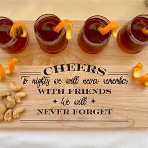 Personalized Shot Tray for Home Bar, Custom Home Bar Shot Board, Cheers to Nights we will Never Remember with Friends we Will Never Forget