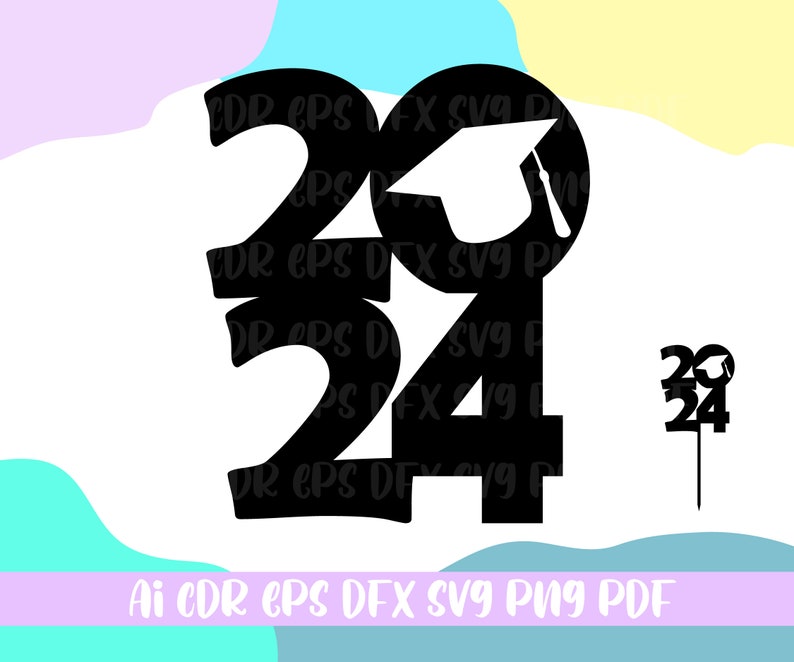 Class of 2024 Cake Topper Svggraduation Day Svggrads Cake Etsy