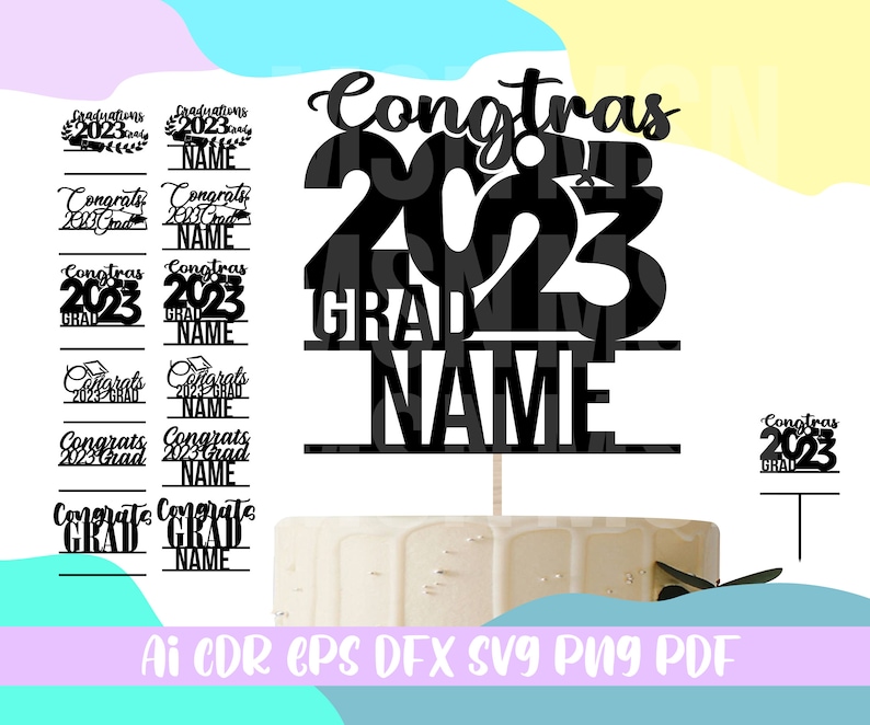 Graduation Cake Topper Svg Bundlecongrats 2023 Grad Etsy