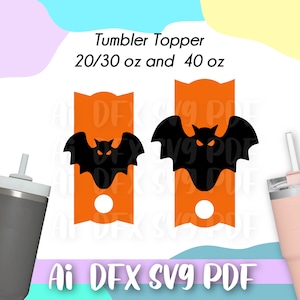 Stanley Topper SVG Bundle, Laser Ready ,H2.0 Topper,Bat stanley topper svg,file ai,svg,pdf,dfx,halloween stanley topper svg,Halloween bat