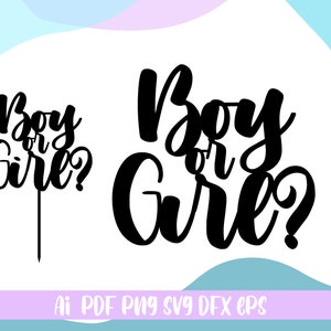 Boy or Girl Cake topper SVG,Cake topper, Boy or Girl download file Ai,Svg,Eps,Dfx,Pdf,Pdf