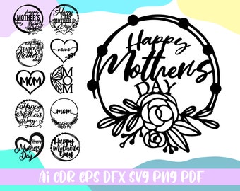 Happy Mother's Day Cake Topper Bundle SVG,ai cdr eps dfx svg png pdf files