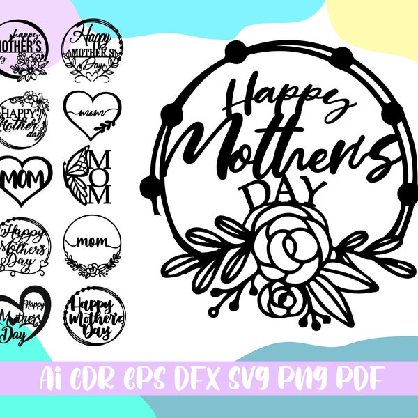 Happy Mother's Day Cake Topper Bundle SVG,ai cdr eps dfx svg png pdf files