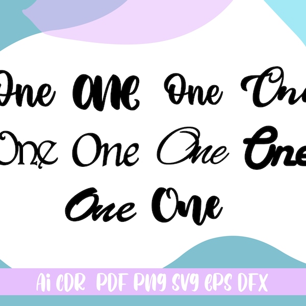 One Svg,One Cake topper Svg,One download,file ai,cdr,eps,pdf,png,svg,dfx