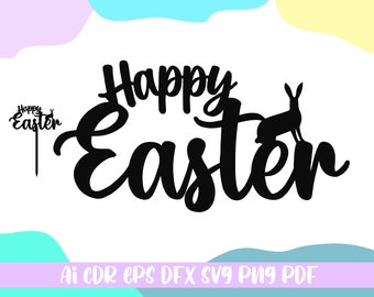 Happy Easter Cake Topper SVG,Decorations for easter holidays,file ai,cdr,eps,dfx,png,pdf