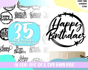 Happy Birthday Cake Topper SVG Bundle,cake topper cut file,svg,ai,cdr,png,eps,dfx,pdf