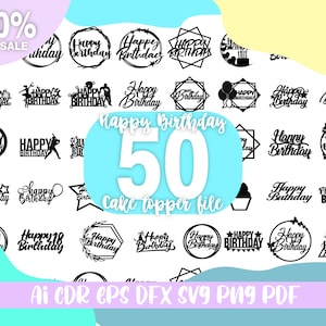Alles Gute zum Geburtstag Kuchen Topper SVG Bundle 50 Dateien, Kuchen Topper geschnitten Datei, SVG, Ai, CDR, PNG, Eps, DFX, PDF